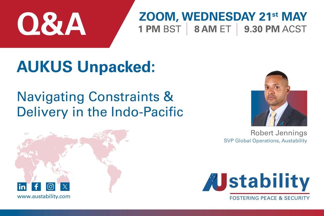 AUKUS Unpacked: Navigating Constraints & Delivery in the Indo-Pacific